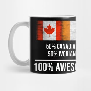 50% Canadian 50% Ivorian 100% Awesome - Gift for Ivorian Heritage From Ivory Coast Mug